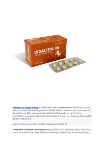 Vidalista 20 Bodybuliding is a medication used to treat erectile dysfunction