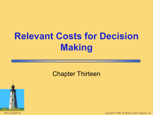 Ch13 Relevant Costing