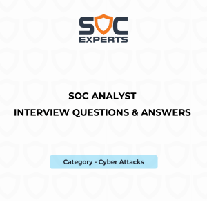 SOC experts Interview Que