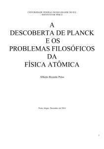 Alberto Ricardo Präss - A Descoberta de Planck e os Problemas Filosóficos da Mecânica Quântica