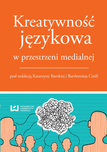 Kreatywnosc jezykowa przestrzeni medialnej