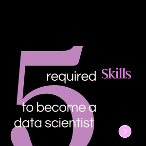 5 Required Skills to become a Data Scientist 1689439294