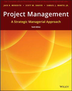 Project Management, 10e Jack  Meredith, Samuel J. Mantel, Scott Shafer