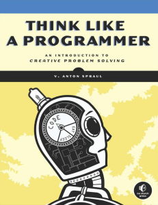 Think Like a Programmer An Introduction to Creative Problem Solving ( PDFDrive )