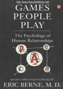 Berne-The Psychology Of Human Relationships