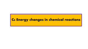 C6 Energy changes in chemical reactions