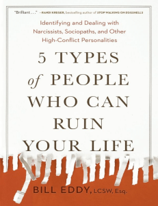 5 Types of People Who Can Ruin Your Life  Identifying and Dealing with Narcissists, Sociopaths, and Other High-Conflict Personalities