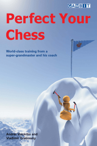 Perfect Your Chess - A Volokitin & V Grabinsky