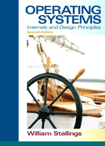 William Stallings - Operating SystemsInternals and Design Principles7th Edition-2011.2.28