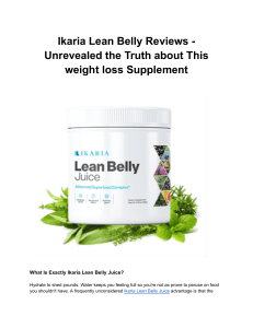 Ikaria Lean Belly Reviews - Unrevealed the Truth about This weight loss Supplement