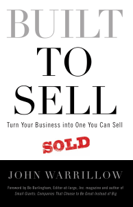 Built to Sell  Turn Your Business Into One You Can Sell ( PDFDrive )