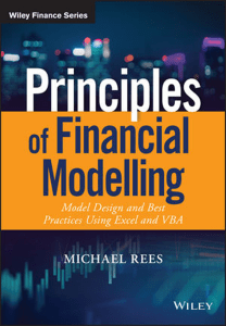 Principles of Financial Modelling  Model Design and Best Practices Using Excel and VBA