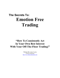 The Secrets To - Emotion Free Trading