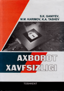 Ganiyev-S.KKarimovM.MTashiyevK.VAxborotxavfsizligi.2017