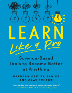 Learn Like a Pro Science-Based Tools to Become Better at Anything (Barbara Oakley) (Z-Library)-compactado