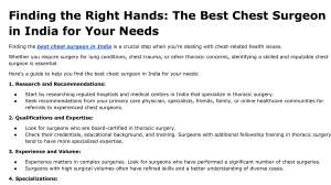 Finding the Right Hands  The Best Chest Surgeon in India for Your Needs