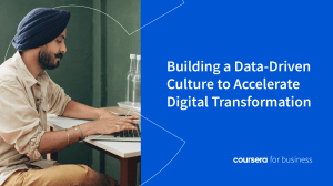 Building a Data-Driven Culture to Accelerate Digital Transformation