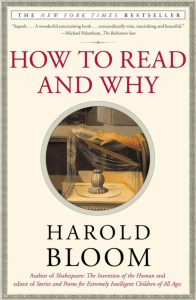 How To Read and Why (Harold Bloom) 