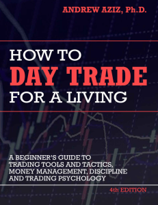 How to Day Trade for a Living  Tools, Tactics, Money Management, Discipline and Trading Psychology
