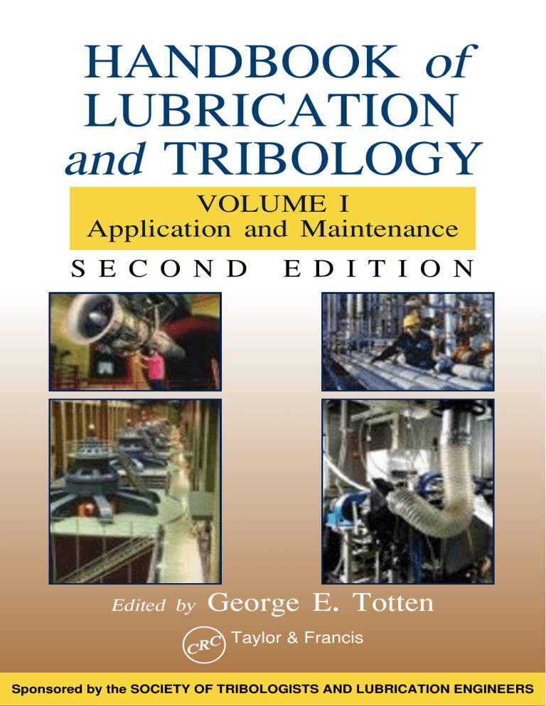 Handbook of Lubrication and Tribology, vol 1 E. Totten