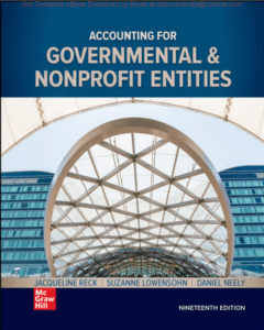 Accounting for Government and Nonprofit Entities, 19e Reck, Lowensohn, Neely, Wilson
