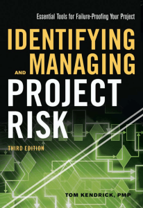 Identifying and Managing Project Risk Essential Tools for Failure-Proofing Your Project by Tom Kendrick (z-lib.org)