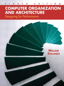 William Stallings - Computer Organization and Architecture Designing for Performance (8th Edition)