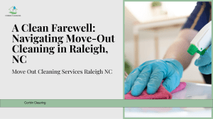 A Clean Farewell Navigating Move-Out Cleaning in Raleigh, NC