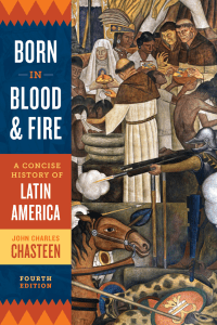 Born in Blood and Fire  A Concise History of Latin America (Fourth Edition) ( PDFDrive )