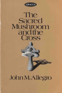 The Sacred Mushroom and the Cross ( PDFDrive )