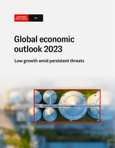 The Economist Intelligence Unit - Global Economic Outlook 2023