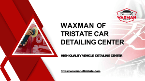Waxman of Tristate Car Detailing Center presentation