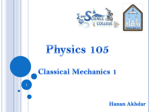 Physics 105 Classical Mechanics 1