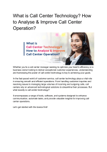What is Call Center Technology  How to Analyse & Improve Call Center Operation 