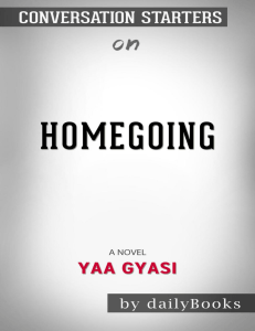 Homegoing--a Novel by Yaa Gyasi
