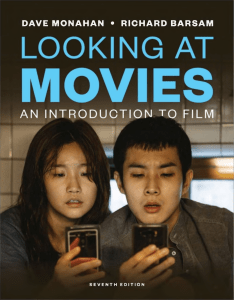 Looking at Movies An Introduction to Film (Dave Monahan, Richard Barsam) 