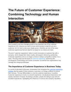 The Future of Customer Experience  Combining Technology and Human Interaction