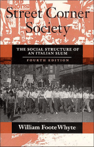 Street Corner Society The Social Structure of an Italian Slum by William Foote Whyte (z-lib.org)