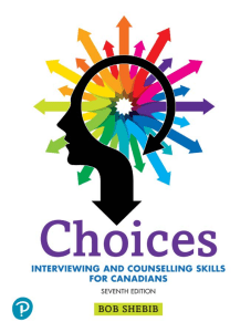 Bob Shebib - Choices  Interviewing and Counselling Skills for Canadians (7th Edition)-Pearson Canada (2019)