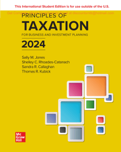 Principles of Taxation for Business and Investment Planning, 2024 Edition By Jones, Rhoades-Catanach, Callaghan, Kubick