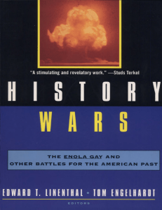 History wars the enola gay and other battles for the american past