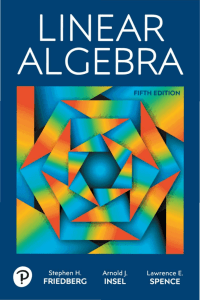 Stephen H. Friedberg, Arnold J. Insel, Lawrence E. Spense - Linear Algebra (5th Edition)-Pearson Education (2019)