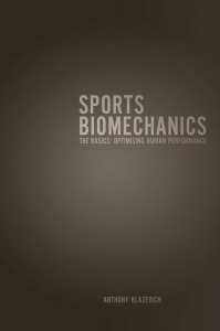 Sports Biomechanics The Basics Optimising Human Performance by Anthony Blazevich