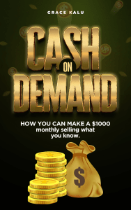 Cash on Demand - Grace Kalu