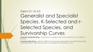 3.1 to 3.3 generalist and specialists r and k selection survivorship curves