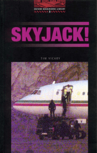 Tim.Vicary-Skyjack(Oxford.Bookworms-3)