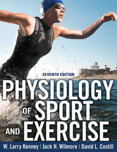Physiology of Sport and Exercise -- W. Larry Kenney; Jack H. Wilmore; David L. Costill -- 7, 2019 -- Human Kinetics, Inc. -- 9781492589198 -- 231cdedd421114bb46b00b8ced9bd0f6 -- Anna’s Archive