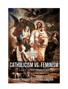 Catholicisn vs. Feminism Bibliography UPDATED IN JUNE