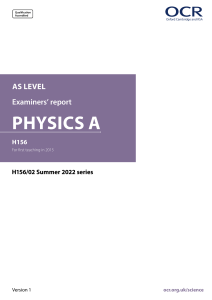 AS Level Physics A Examiners' Report H156/02 Summer 2022