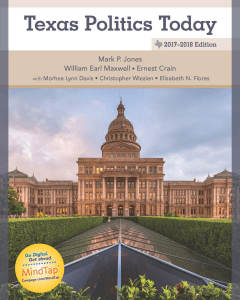 Mark P. Jones  William Earl Maxwell  Ernest Crain  Morhea Lynn Davis  Christopher Wlezein - Texas Politics Today 2017-2018 Edition-Cengage Learning (2017)